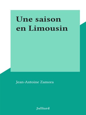 cover image of Une saison en Limousin